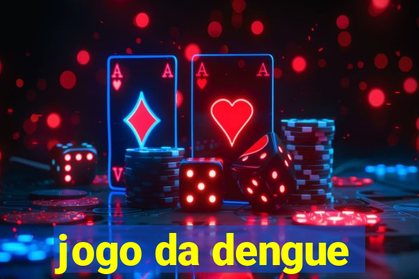 jogo da dengue